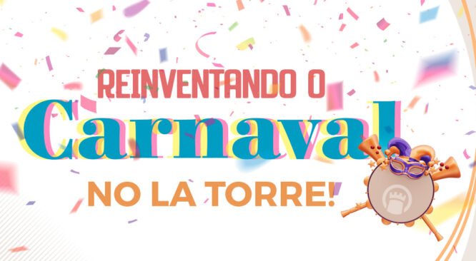 Reinventando o Carnaval No La Torre
